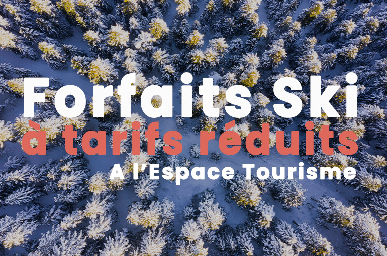 Venez à l'Espace Tourisme acheter vos forfaits ski à tarifs réduits ! ⛷️🏔️